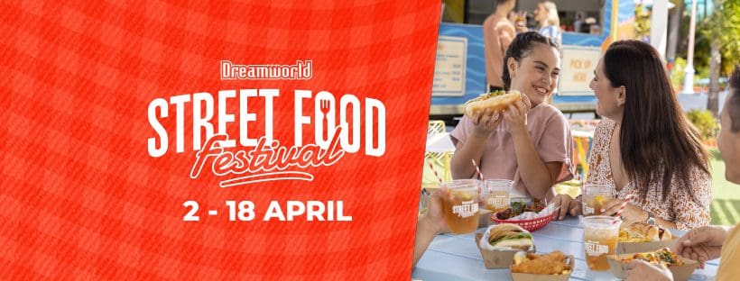 Dreamworld Street Food Festival - G:link